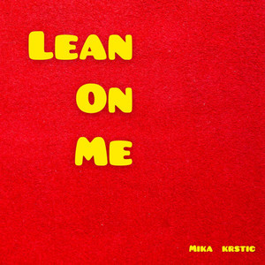 Lean on Me