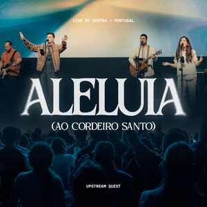 Aleluia (Ao Cordeiro Santo)
