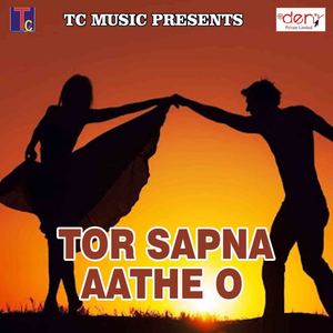 Tor Sapna Aathe O