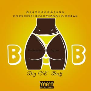 Big Ol Butt (feat. Portciti, T.N Real & Stacy Indo) (Explicit)