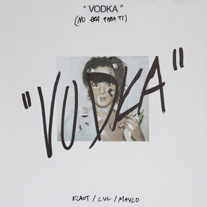 VODKA (No Era para Ti) [Explicit]