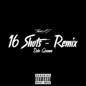 16 Shots Remix (Explicit)