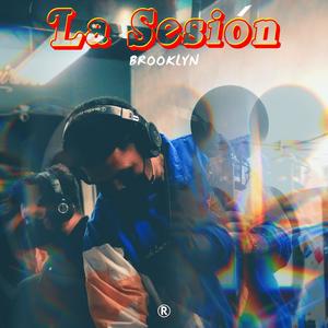 La Sesion#17(feat. Brooklyn & Marthon) (Explicit)