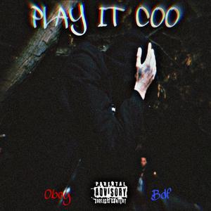 Play It Coo (Explicit)