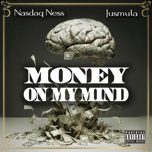 Money On My Mind (Explicit)