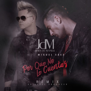 Por Qué No Le Cuentas (Remix)