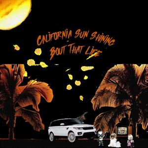 California Sun Shining (feat. Tommie Lee Prada) (Explicit)