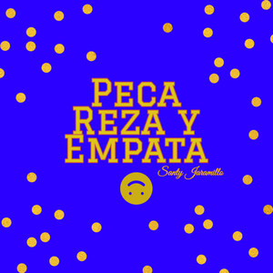 Peca Reza Y Empata (Explicit)