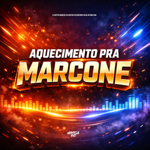 Aquecimento pra Marcone (Explicit)