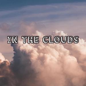 In The Clouds