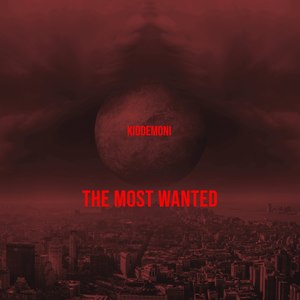 The Most Wanted (Explicit)