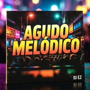 Agudo Melódico (Explicit)