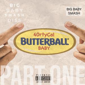 Butterball Baby (Big Baby Smash Diss) (Explicit)