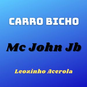 Carro Bicho (Explicit)