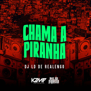 Chama a Piranha (Explicit)