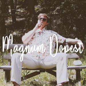 Magnum Dopest (Explicit)