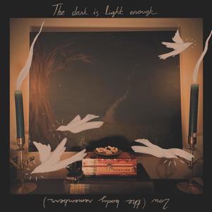 The Dark Is Light Enough (feat. Kers)
