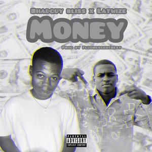 MONEY (feat. Latwize)