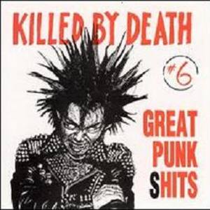 Killed By Death #6 - Great Punk S**ts