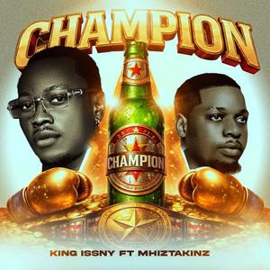 Champion (feat. Mhiztakinz)