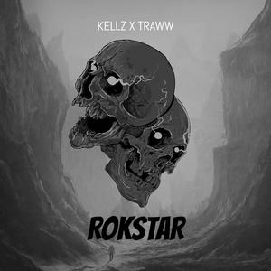 ROKSTAR (feat. KELLZ & TRAWW) (Explicit)