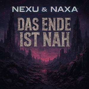 Das Ende ist nah (feat. NAXA)