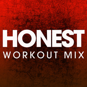 Honest (Extended Workout Mix)