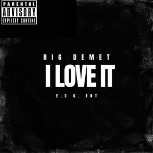 I Love It (Explicit)