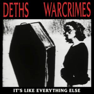 It's Like Everything Else (feat. Warcrimes)