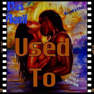 Used To (Explicit)