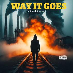Way It Goes (Explicit)