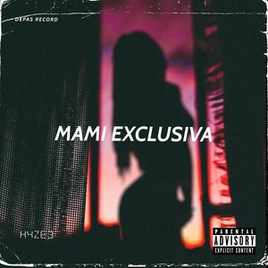 Mami Exclusiva (Explicit)