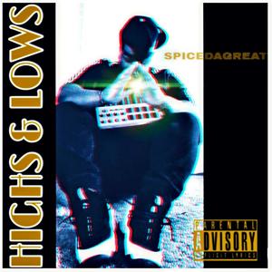 Highs & Lows (Explicit)