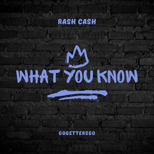 WHAT YOU KNOW (Explicit)