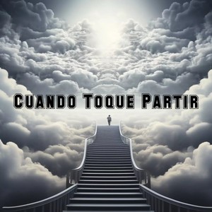 Cuando Toque Partir (Explicit)