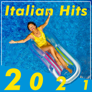 Italian hits 2021 (Explicit)