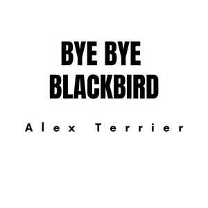 Bye Bye Blackbird