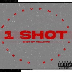 1Shot (feat. RondoBra$y) [Explicit]