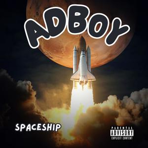 Spaceship (Explicit)