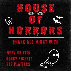 House of Horrors (Shake All Night)