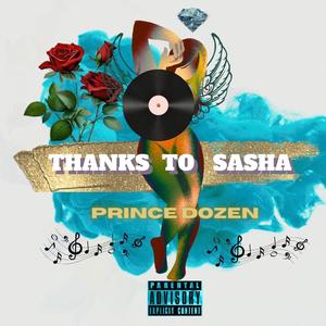 Thanks To Sasha (Explicit)