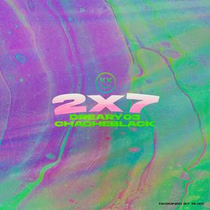 2x7 (feat. Dreary03) [Explicit]