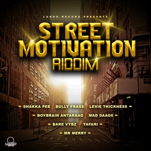 Street Motivation Riddim