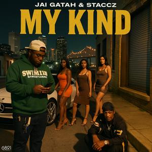 My Kind (feat. Staccz) (Explicit)