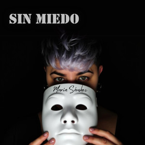 SIN MIEDO