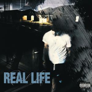 Real Life (Explicit)