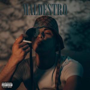 Maldestro (Explicit)