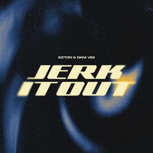 Jerk It Out