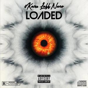 Loaded (feat. 6Kaine) (Explicit)