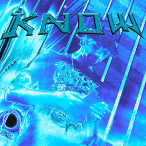 Know (Explicit)
